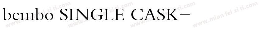 bembo SINGLE CASK字体转换